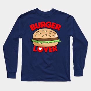 Kawaii Burger Slogan Gift For Foodies And Burger Lovers Long Sleeve T-Shirt